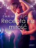 Recepta na miłość – opowiadanie erotyczne (eBook, ePUB)