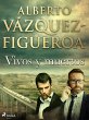 Vivos y muertos (eBook, ePUB) - Bild 1