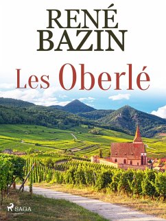 Les Oberlé (eBook, ePUB) - Bazin, René