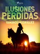 Ilusiones perdidas (eBook, ePUB) - Bild 1