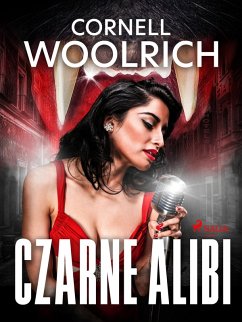 Czarne alibi (eBook, ePUB) - Woolrich, Cornell