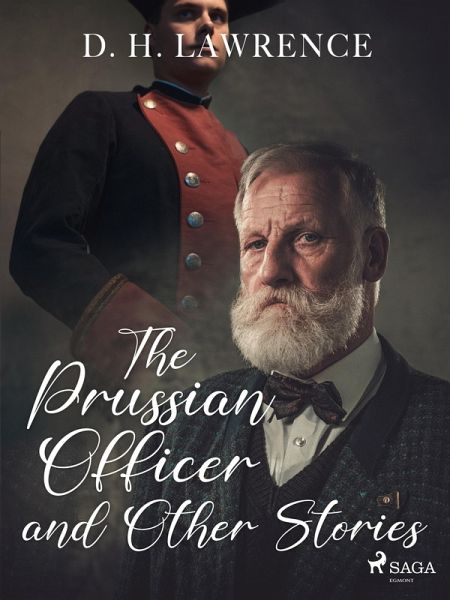 The Prussian Officer and Other Stories (eBook, ePUB) The Prussian Officer and Other Stories (eBook, ePUB)