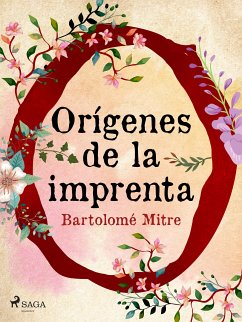 Orígenes de la imprenta argentina (eBook, ePUB) - Mitre, Bartolomé