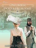 Dworek pod Malwami 37 - Grzechy (eBook, ePUB)