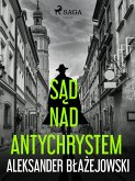 Sąd nad Antychrystem (eBook, ePUB)