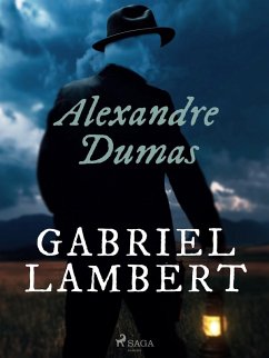 Gabriel Lambert (eBook, ePUB) - Dumas, Alexandre
