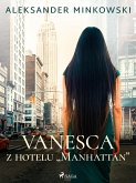 Vanesca z hotelu &quote;Manhattan&quote; (eBook, ePUB)