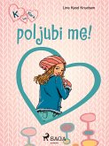 K kao Klara 3 – poljubi me! (eBook, ePUB)