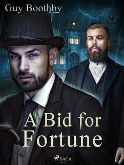A Bid for Fortune (eBook, ePUB) - Boothby, Guy