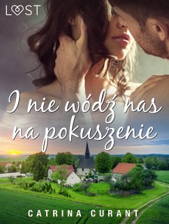 Cover I nie wódz nas na pokuszenie - opowiadanie erotyczne (eBook, ePUB)