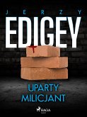 Uparty milicjant (eBook, ePUB)