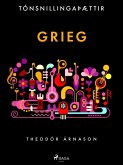 Tónsnillingaþættir: Grieg (eBook, ePUB)