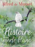 Histoire d'un merle blanc (eBook, ePUB)