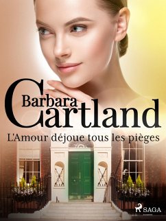 L'Amour déjoue tous les pièges (eBook, ePUB) - Cartland, Barbara