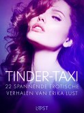 Tinder-taxi - 22 spannende erotische verhalen van Erika Lust (eBook, ePUB)