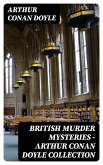 British Murder Mysteries - Arthur Conan Doyle Collection (eBook, ePUB)