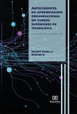 Antecedentes da aprendizagem organizacional em cursos superiores de tecnologia (eBook, ePUB)