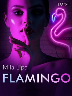 Flamingo – opowiadanie erotyczne (eBook, ePUB) - Lipa, Mila