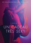 Un cadeau très sexy - Une nouvelle érotique (eBook, ePUB)
