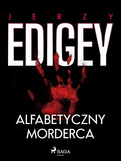 Alfabetyczny morderca (eBook, ePUB) - Edigey, Jerzy