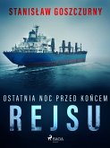 Ostatnia noc przed końcem rejsu (eBook, ePUB)