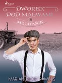 Dworek pod Malwami 18 - Mechanik (eBook, ePUB)