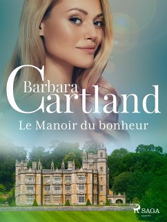 Le Manoir du bonheur (eBook, ePUB) - Cartland, Barbara
