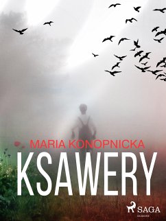 Ksawery (eBook, ePUB) - Konopnicka, Maria