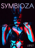 Symbioza – 6 opowiadań erotycznych o dominacji i uległości (eBook, ePUB)