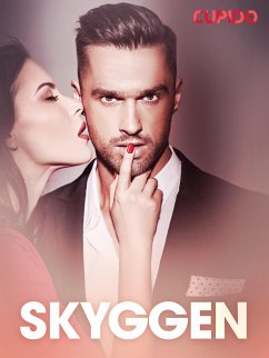 Skyggen – erotiske noveller (eBook, ePUB) - Cupido