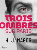 Trois Ombres sur Paris (eBook, ePUB)