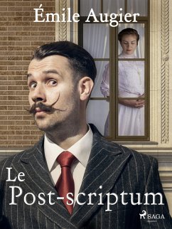 Le Post-scriptum (eBook, ePUB) - Augier, Émile
