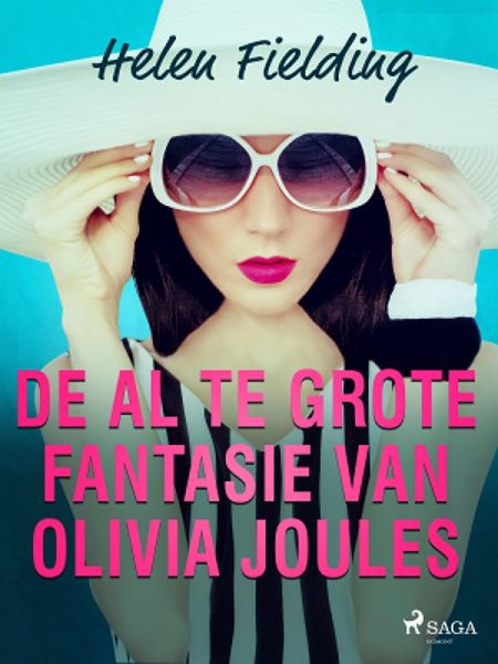 De al te grote fantasie van Olivia Joules (eBook, ePUB)