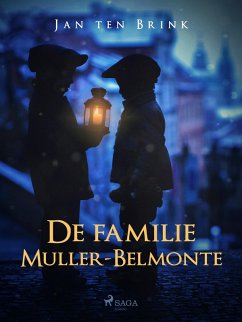 De familie Muller-Belmonte (eBook, ePUB) - ten Brink, Jan