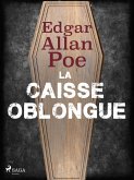 La Caisse Oblongue (eBook, ePUB) La Caisse Oblongue (eBook, ePUB)