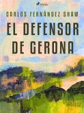 El defensor de Gerona (eBook, ePUB)