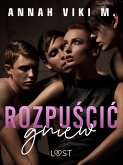 Rozpuścić gniew – opowiadanie erotyczne (eBook, ePUB)