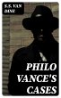 Philo Vance's Cases (eBook, ePUB) - Bild 1