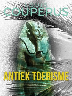 Antiek toerisme (eBook, ePUB) - Couperus, Louis