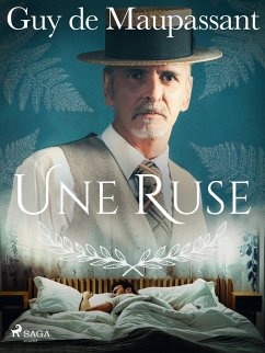 Une Ruse (eBook, ePUB) - de Maupassant, Guy