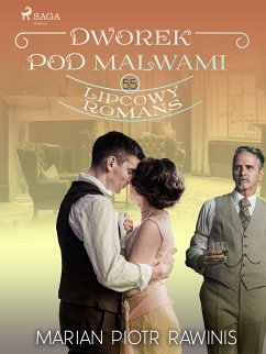 Dworek pod Malwami 55 - Lipcowy romans (eBook, ePUB) - Rawinis, Marian Piotr