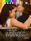 Nasza wolność – lesbijski romans erotyczny (eBook, ePUB)