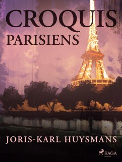 Croquis Parisiens (eBook, ePUB) - Huysmans, Joris-Karl