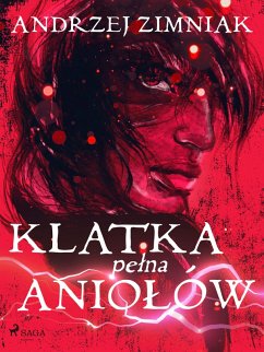 Klatka pelna aniolów (eBook, ePUB) - Zimniak, Andrzej