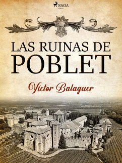 Las ruinas de Poblet (eBook, ePUB) - Balaguer, Víctor