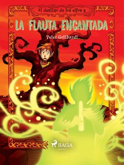 El destino de los elfos 4: La flauta encantada (eBook, ePUB) - Gotthardt, Peter