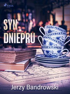 Syn Dniepru (eBook, ePUB) - Bandrowski, Jerzy