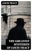 The Greatest Mysteries of Louis Tracy (eBook, ePUB)