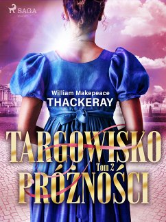 Targowisko próżności. Tom 2 (eBook, ePUB) - Thackeray, William Makepeace