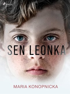 Sen Leonka (eBook, ePUB) - Konopnicka, Maria